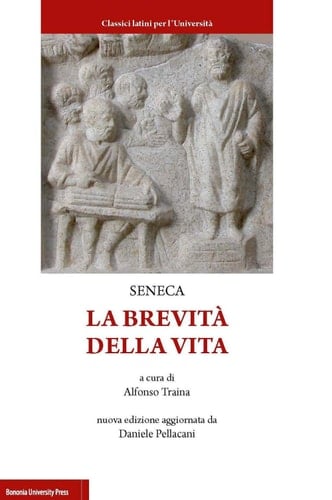 La brevità della vita - Lucius Annaeus Seneca · 2017