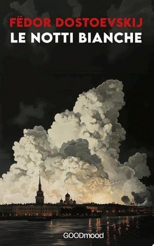 Le notti bianche - Fedor Dostoevskij · 2025