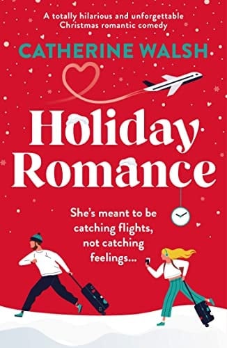 Holiday Romance ( Fizpatrick Christmas #1) - Catherine Walsh · 2022