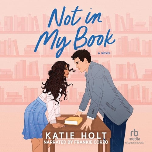Not in My Book - Katie Holt · 2025