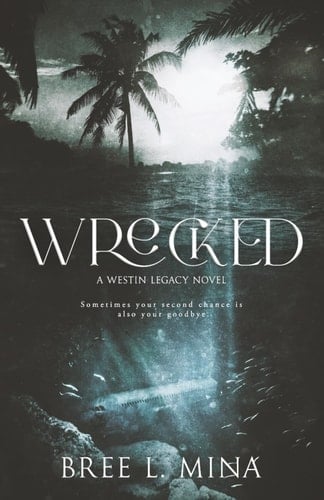 Wrecked - Bree L. Mina · 2025