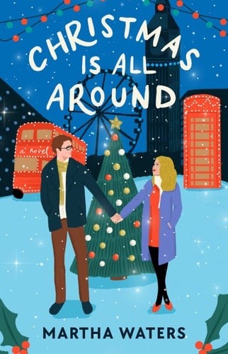 Christmas Is All Around - Martha Waters · 2024