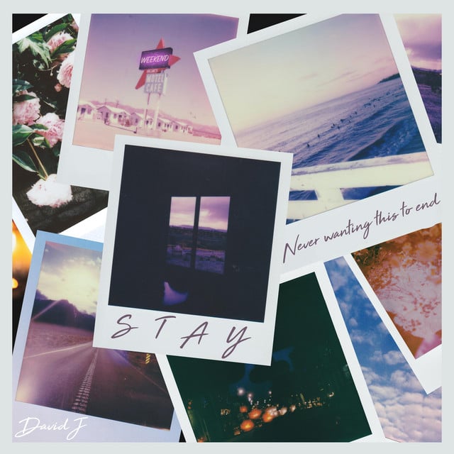 STAY - Song 路 David J