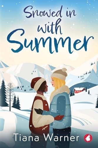 Snowed in With Summer - Tiana Warner · 2024