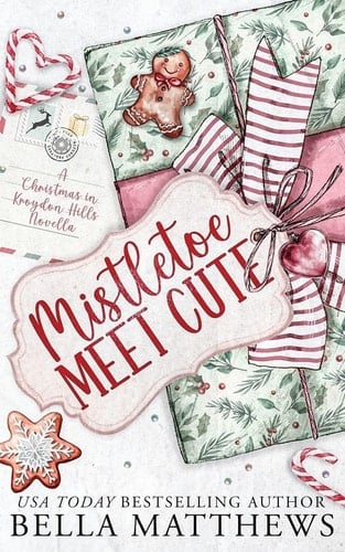 Mistletoe Meet Cute - Bella Matthews · 2025
