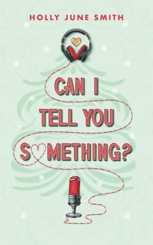 Can I Tell You Something? - Holly June Smith · 2023