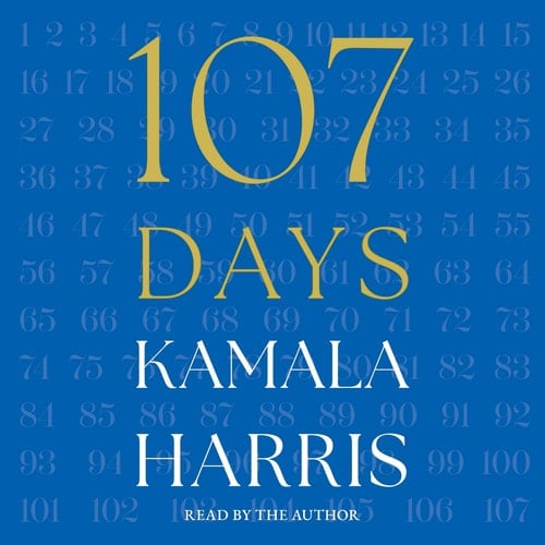107 Days - Kamala Harris · 2025