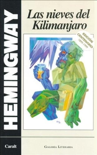 Las Nieves del Kilimanjaro (Spanish Edition) - Ernest Hemingway · 2006