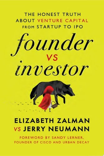 Founder vs Investor - Elizabeth Joy Zalman, Jerry Neumann · 2023