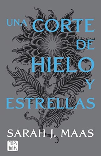 Una corte de hielo y estrellas. Nueva presentación - Sarah J. Maas • 2022