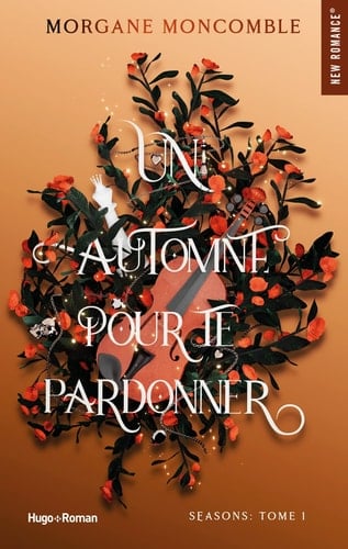 Un automne pour te pardonner - Morgane Moncomble · 2023
