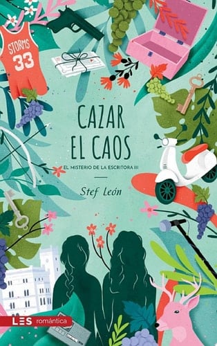 Cazar el caos El misterio de la Escritora III - Stef León · 2022