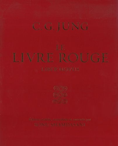 Le livre rouge - Carl Gustav Jung, Sonu Shamdasani · 2011