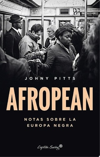 Afropean - Johny Pitts, Mar铆a Jos茅 Borrego, Miguel Marqu茅s 路 2022