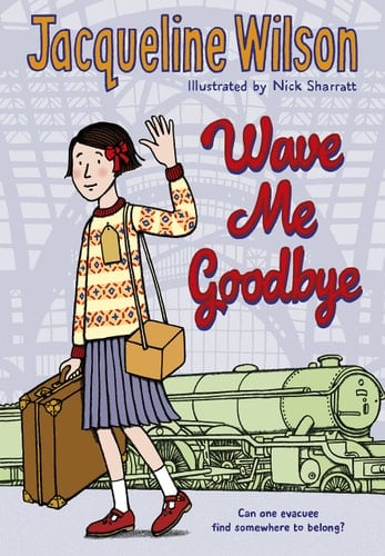 Wave Me Goodbye - Jacqueline Wilson ⢠2017