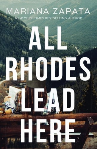 All Rhodes Lead Here - Mariana Zapata • 2023