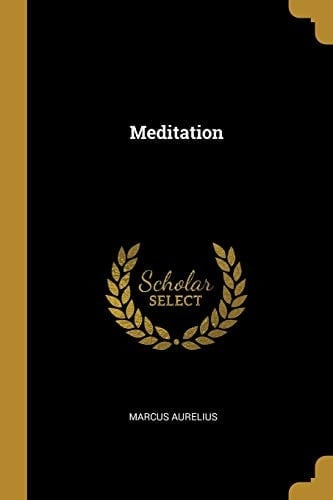 Meditation - Marcus Aurelius · 2019