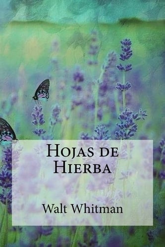 Hojas de Hierba - Walt Whitman · 2017