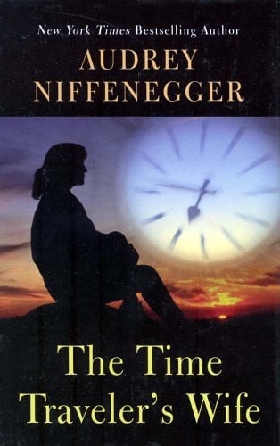 The Time Traveller's Wife - Audrey Niffenegger · 2004