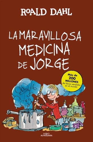 La maravillosa medicina de Jorge - Roald Dahl · 2015