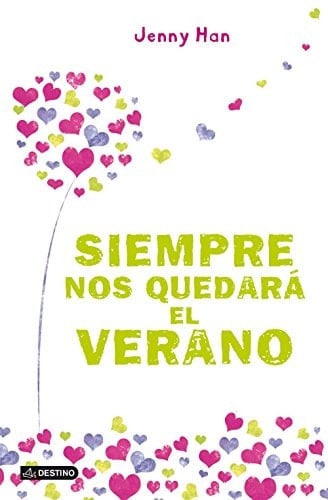 Siempre nos quedará el verano: Verano 3 (Spanish Edition) - Jenny Han • 2013
