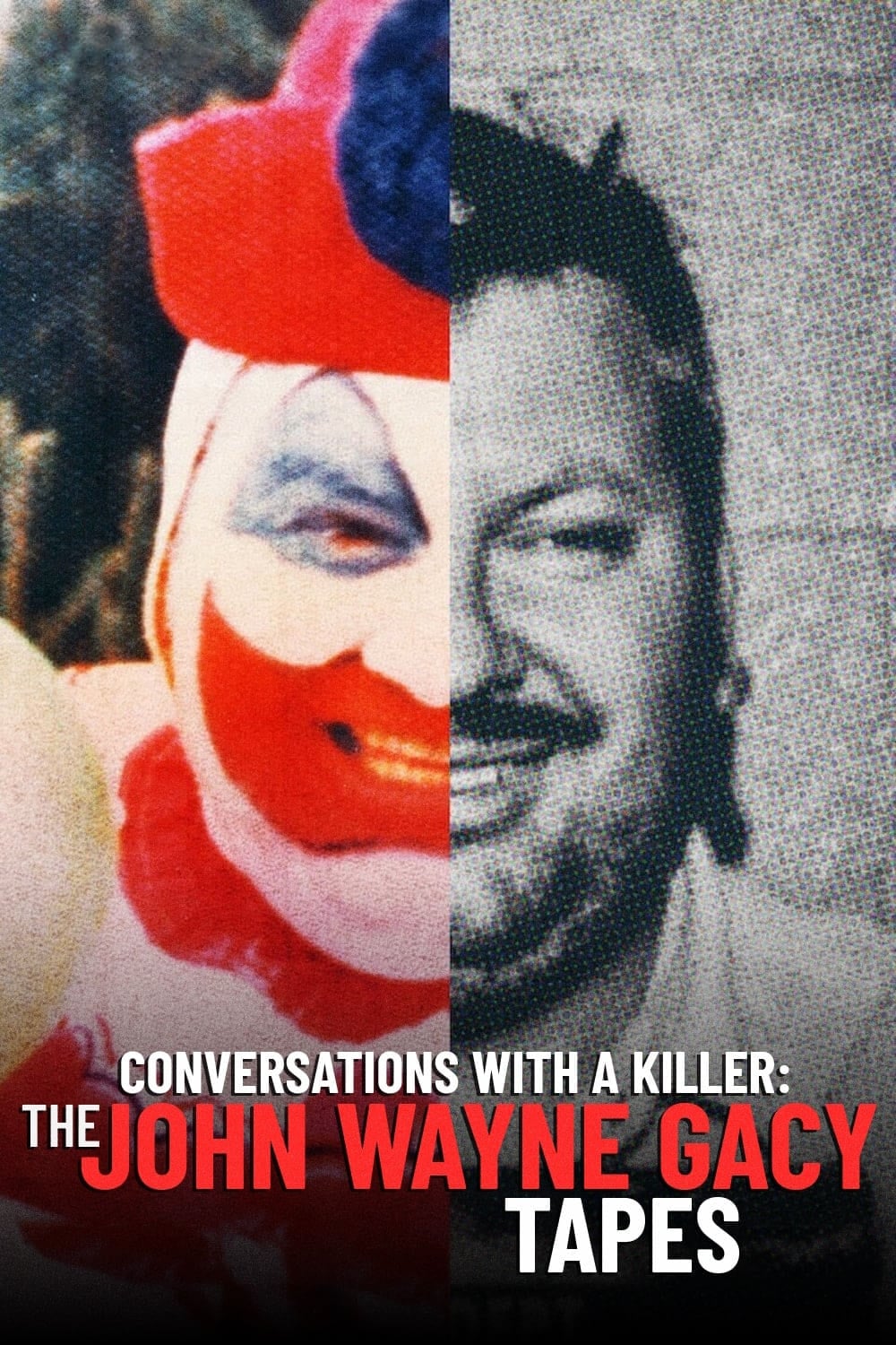 Conversaciones con asesinos: Las cintas de John Wayne Gacy - Joe Berlinger · 2022