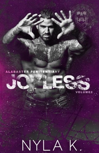 Joyless (Alabaster Penitentiary) - Nyla K · 2021