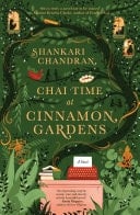 Chai Time at Cinnamon Gardens WINNER OF THE MILES FRANKLIN LITERARY AWARD - Shankari Chandran · 2023