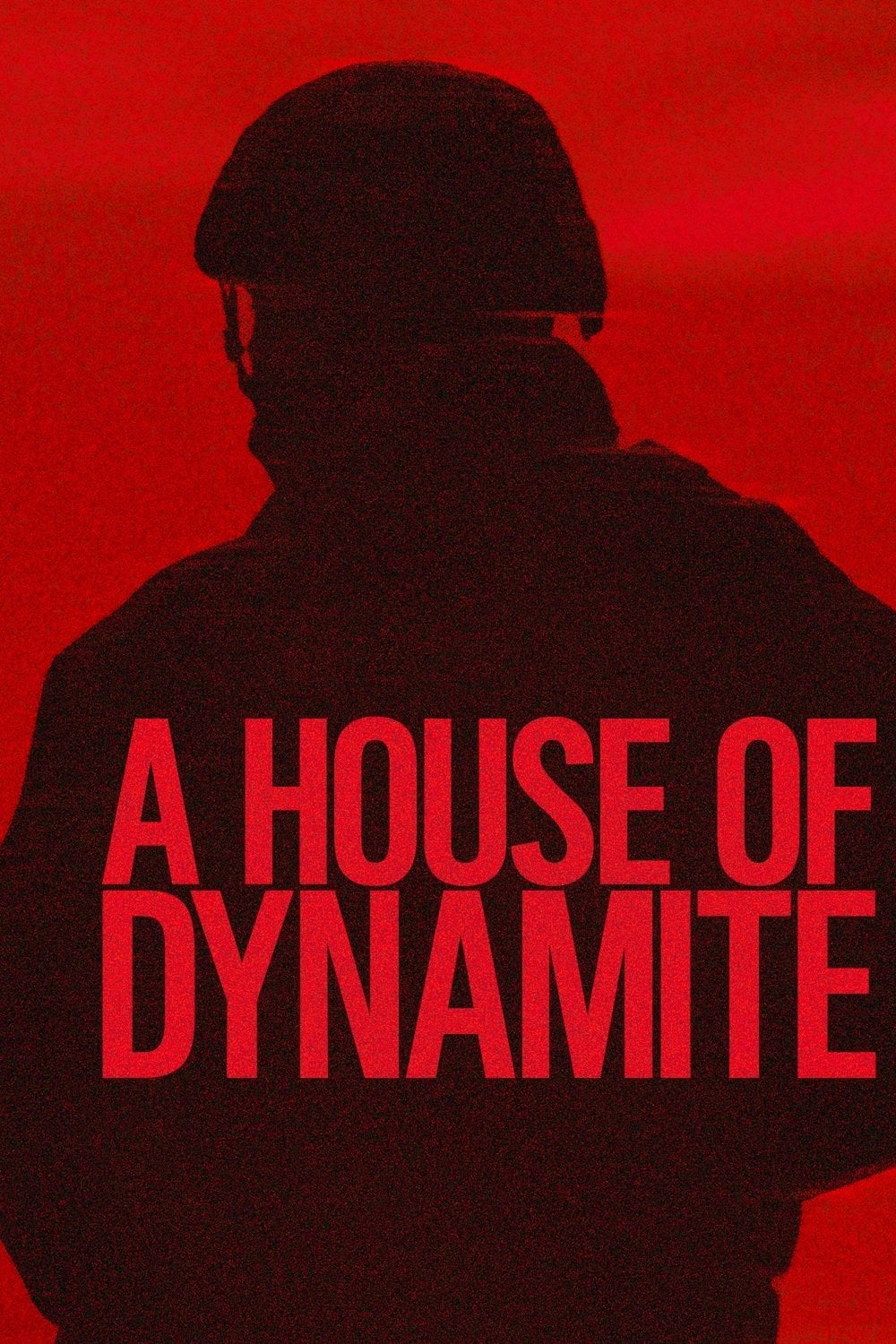 A House of Dynamite - Kathryn Bigelow · 2025