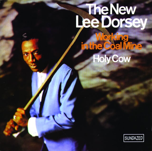 Working in the Coal Mine - Song · Lee Dorsey