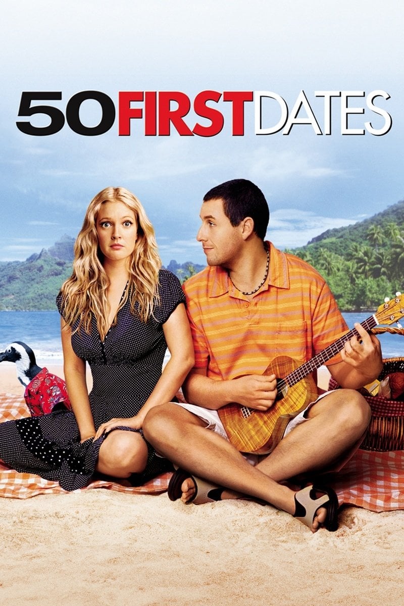 50 First Dates - Peter Segal · 2004