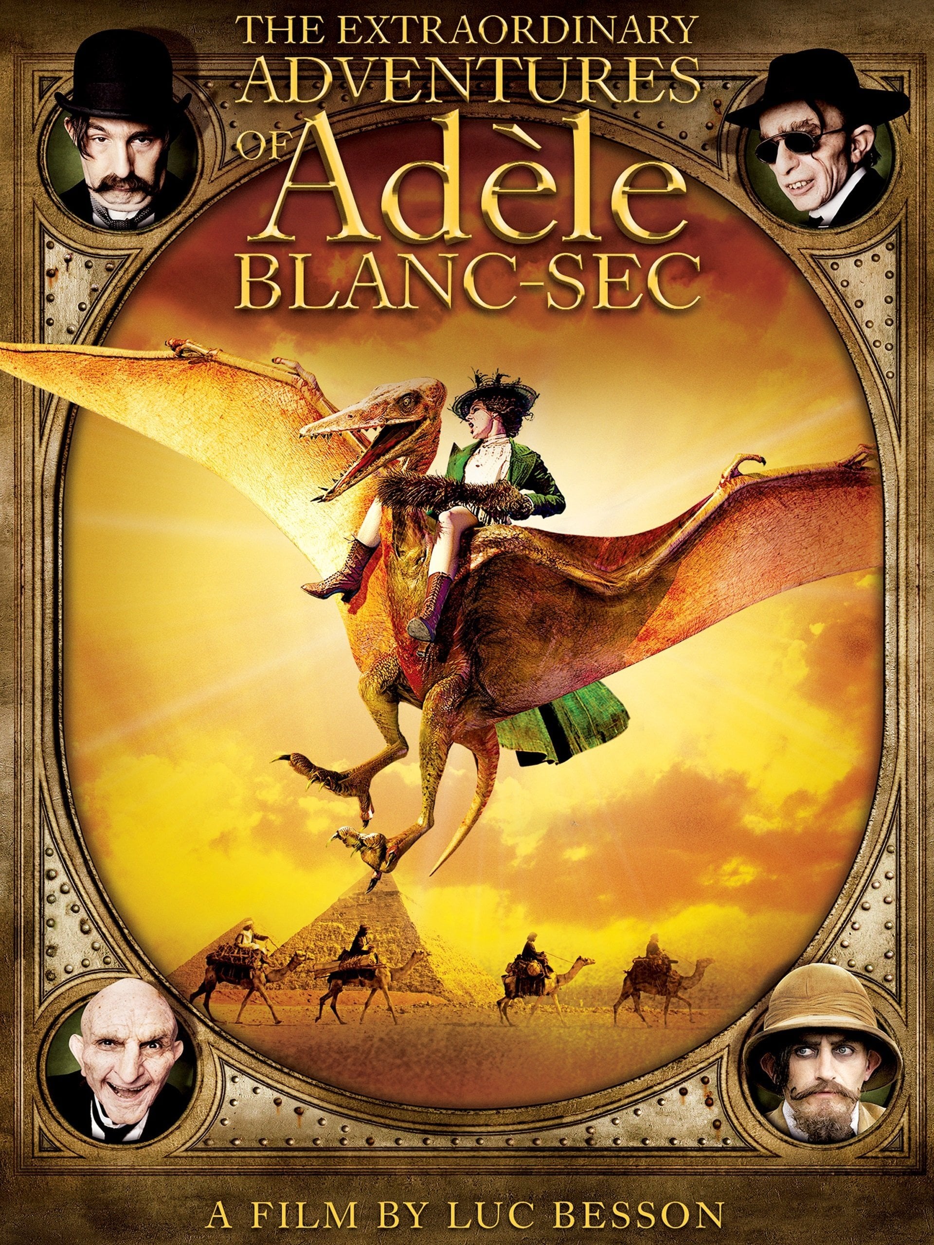 The Extraordinary Adventures of Adèle Blanc-Sec - Luc Besson · 2010