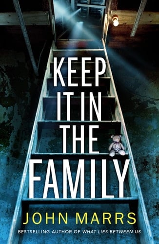 Keep It in the Family - John Marrs · 2024