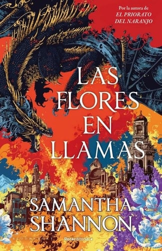 Las flores en llamas (precuela El priorato del naranjo) - Samantha Shannon • 2026