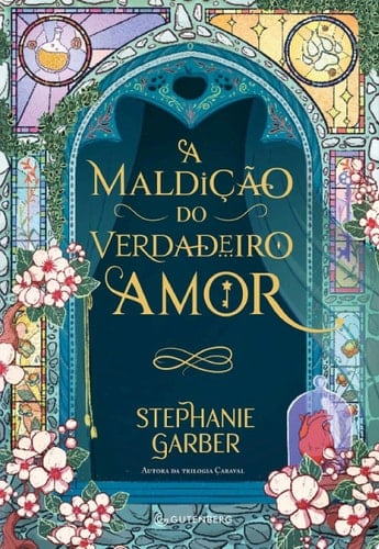 A maldição do verdadeiro amor - Stephanie Garber · 2023
