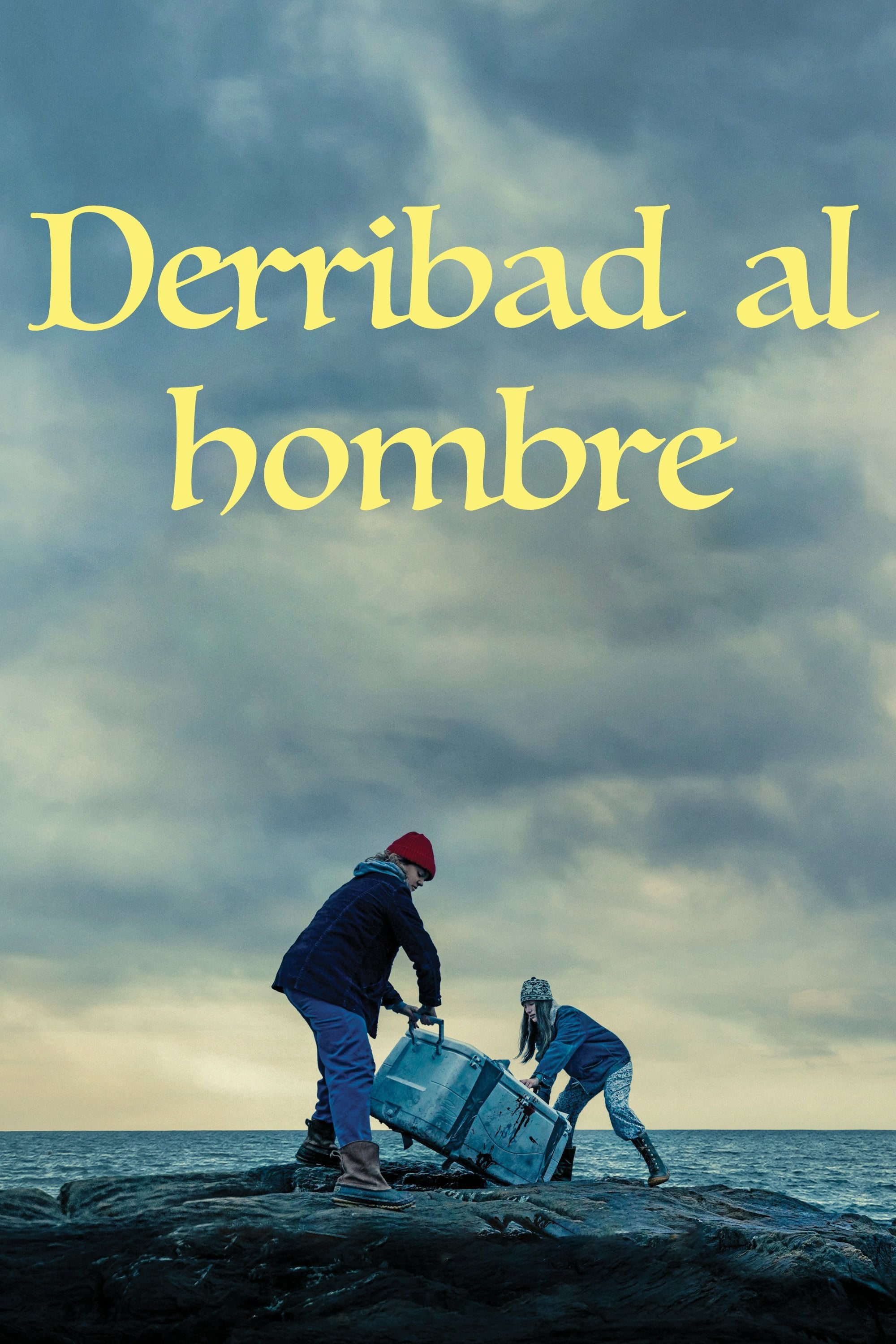 Derribad al hombre - Bridget Savage Cole · 2019