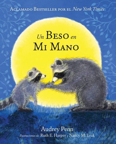 Un beso en mi mano (The Kissing Hand Series) (Spanish Edition) - Audrey Penn 路 2006