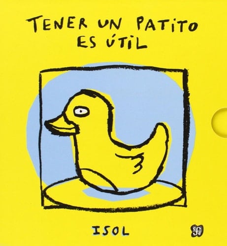 Tener un patito es 煤til = Tener un nene es 煤til (Spanish Edition) - Isol 路 2007