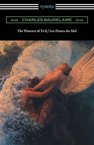 The Flowers of Evil - Charles Baudelaire • 2015