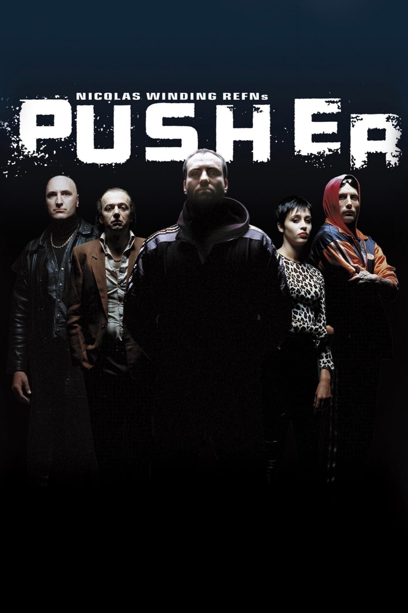 Pusher - Nicolas Winding Refn · 1996
