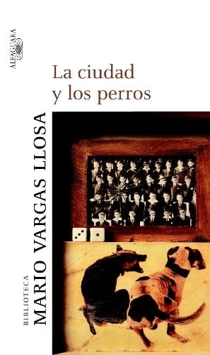 La ciudad y los perros - Mario Vargas Llosa • 2010