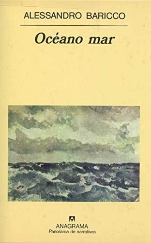 Océano mar - Alessandro Baricco • 1999