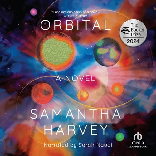 Orbital - Samantha Harvey · 2023