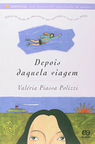 Depois Daquela Viagem - Valéria Piassa Polizzi · 2003