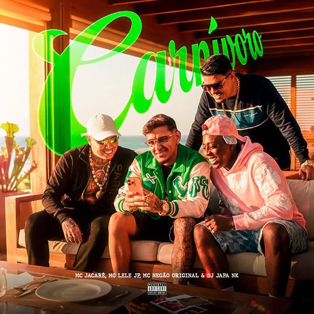 Carnívoro - Song · Mc Jacaré, Mc Lele JP, Mc Negão Original, DJ Japa NK