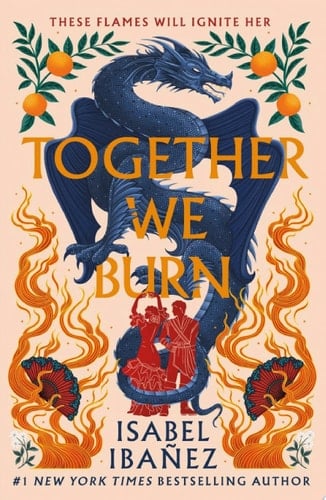 Together We Burn - Isabel Ibañez · 2022