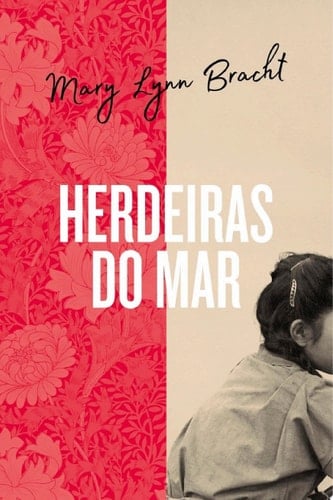 Herdeiras do mar - Mary Lynn Bracht · 2020