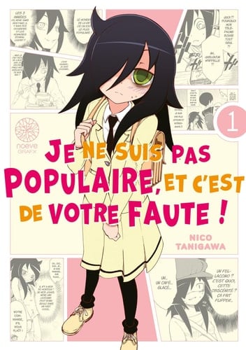 Watamote : Je ne suis pas populaire, et c'est de votre faute! - Tome 01 - Tanigawa Nico · 2025