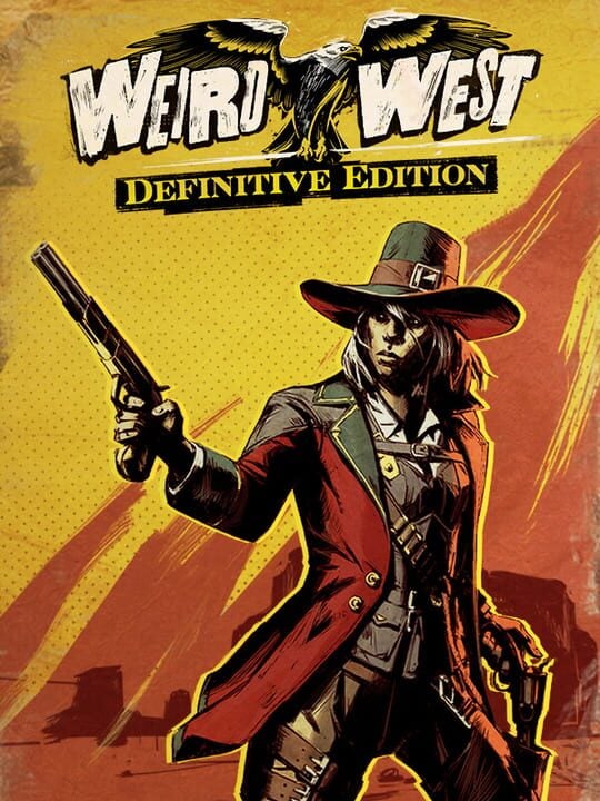 Weird West: Definitive Edition - Nintendo Switch · PC (Microsoft Windows) · PlayStation 5 · Xbox Series X|S