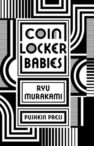 Coin Locker Babies - Ryū Murakami · 2013